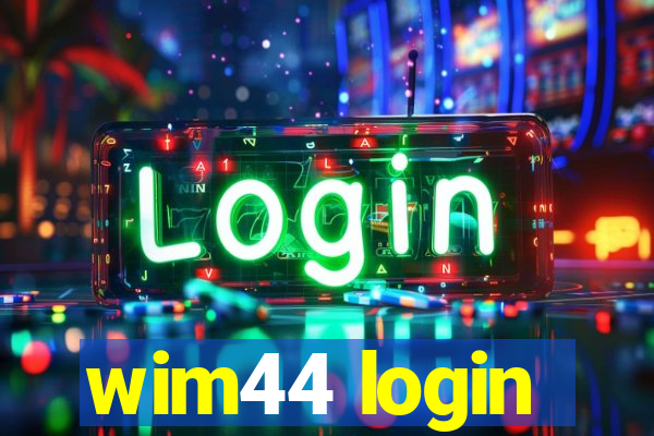 wim44 login